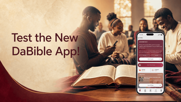 Help Us Test the New DaBible App